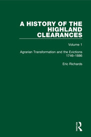 A History of the Highland Clearances: Agrarian Transformation and the Evictions 1746-1886 book cover