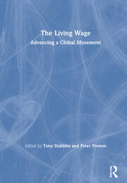 The Living Wage: Advancing a Global Movement book cover