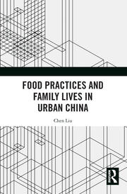 Food Practices and Family Lives in Urban China book cover