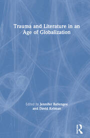 Trauma and Literature in an Age of Globalization book cover