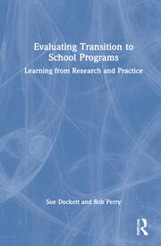 Evaluating Transition to School Programs: Learning from Research and Practice book cover