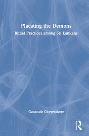 Placating the Demons: Ritual Practices among Sri Lankans book cover