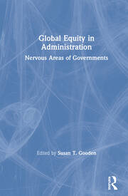 Global Equity in Administration: Nervous Areas of Governments book cover