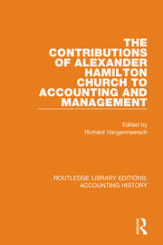The Contributions of Alexander Hamilton Church to Accounting and Management book cover