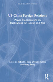 US–China Foreign Relations: Power Transition and its Implications for Europe and Asia book cover