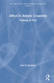 Affect in Artistic Creativity: Painting to Feel book cover