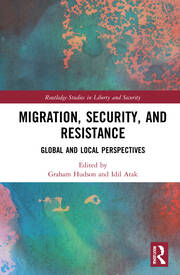 Migration, Security, and Resistance: Global and Local Perspectives book cover