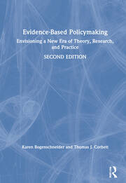 Evidence-Based Policymaking: Envisioning a New Era of Theory, Research, and Practice book cover