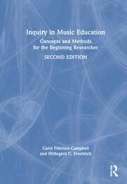 Inquiry in Music Education: Concepts and Methods for the Beginning Researcher book cover