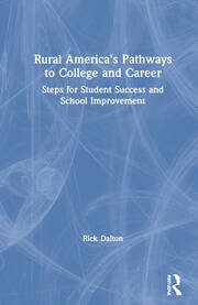 Rural America's Pathways to College and Career: Steps for Student Success and School Improvement book cover