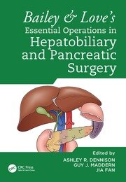 Bailey & Love's Essential Operations in Hepatobiliary and Pancreatic Surgery book cover