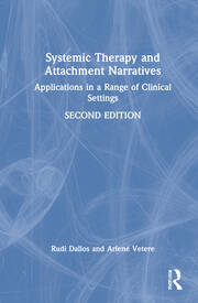 Systemic Therapy and Attachment Narratives: Applications in a Range of Clinical Settings book cover