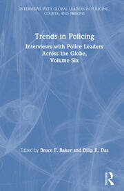 Trends in Policing: Interviews with Police Leaders Across the Globe, Volume Six book cover
