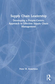 Supply Chain Leadership: Developing a People-Centric Approach to Effective Supply Chain Management book cover