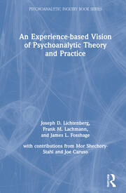 An Experience-based Vision of Psychoanalytic Theory and Practice book cover