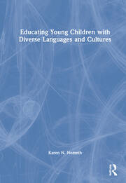 Educating Young Children with Diverse Languages and Cultures book cover