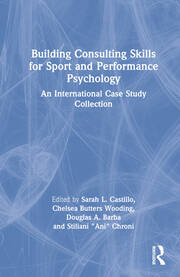 Building Consulting Skills for Sport and Performance Psychology: An International Case Study Collection book cover