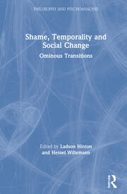 Shame, Temporality and Social Change: Ominous Transitions book cover