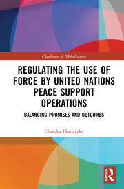 Regulating the Use of Force by United Nations Peace Support Operations: Balancing Promises and Outcomes book cover