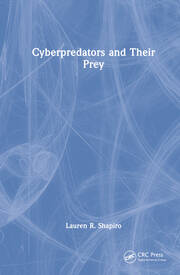 Cyberpredators and Their Prey book cover