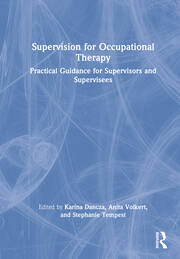 Supervision for Occupational Therapy: Practical Guidance for Supervisors and Supervisees book cover