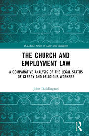 The Church and Employment Law: A Comparative Analysis of The Legal Status of Clergy and Religious Workers book cover