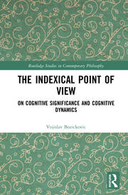 The Indexical Point of View: On Cognitive Significance and Cognitive Dynamics book cover