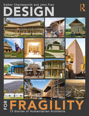 Design for Fragility: 13 Stories of Humanitarian Architects book cover