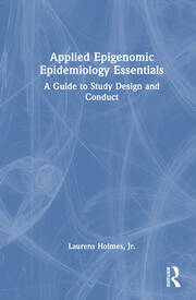 Applied Epigenomic Epidemiology Essentials: A Guide to Study Design and Conduct book cover