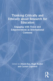 Thinking Critically and Ethically about Research for Education: Engaging with Voice and Empowerment in International Contexts book cover