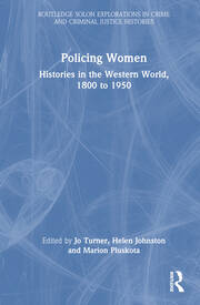 Policing Women: Histories in the Western World, 1800 to 1950 book cover