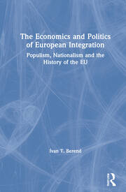The Economics and Politics of European Integration: Populism, National
