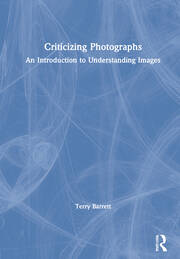 Criticizing Photographs: An Introduction to Understanding Images book cover