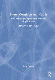 Stress, Cognition and Health: Real World Examples and Practical Applications book cover