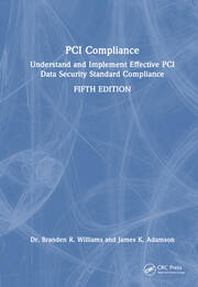 PCI Compliance: Understand and Implement Effective PCI Data Security Standard Compliance book cover