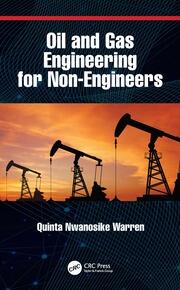 Oil and Gas Engineering for Non-Engineers book cover