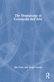 The Dramaturgy of Commedia dell'Arte book cover