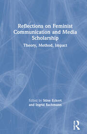 Reflections on Feminist Communication and Media Scholarship: Theory, Method, Impact book cover