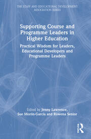 Supporting Course and Programme Leaders in Higher Education: Practical Wisdom for Leaders, Educational Developers and Programme Leaders book cover