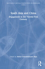South Asia and China: Engagement in the Twenty-First Century book cover