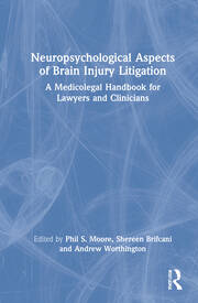 Neuropsychological Aspects of Brain Injury Litigation: A Medicolegal Handbook for Lawyers and Clinicians book cover