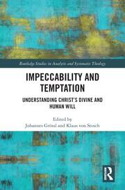 Impeccability and Temptation: Understanding Christ’s Divine and Human Will book cover