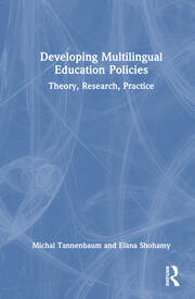 Developing Multilingual Education Policies: Theory, Research, Practice book cover