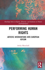 Performing Human Rights: Artistic Interventions into European Asylum book cover