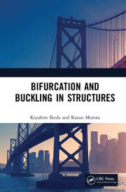 Bifurcation and Buckling in Structures book cover