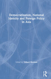 Democratization, National Identity and Foreign Policy in Asia book cover