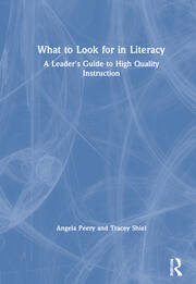 What to Look for in Literacy: A Leader's Guide to High Quality Instruction book cover