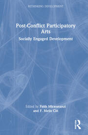 Post-Conflict Participatory Arts: Socially Engaged Development book cover