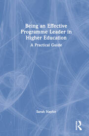Being an Effective Programme Leader in Higher Education: A Practical Guide book cover