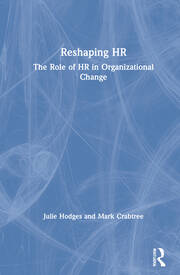 Reshaping HR: The Role of HR in Organizational Change book cover